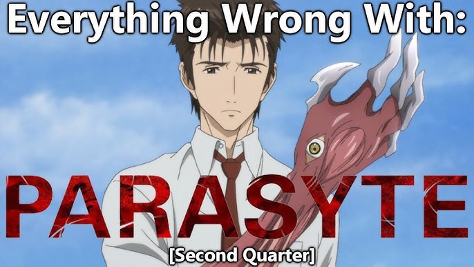 Everything Wrong With: Parasyte The Maxim  Kiseijuu: Sei no Kakuritsu  (First Quarter) 