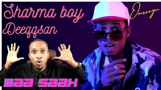 SHARMA BOY x Deeqsan Feat OMREEYN REACTION  QOSOLKI ADUUNKA | REER JABUUTI