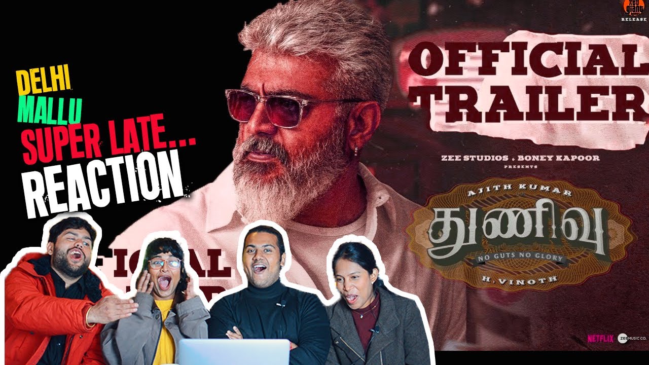Thunivu Trailer Reaction | Ajith Kumar | H Vinoth | Zee Studios | Boney Kapoor | Ghibran
