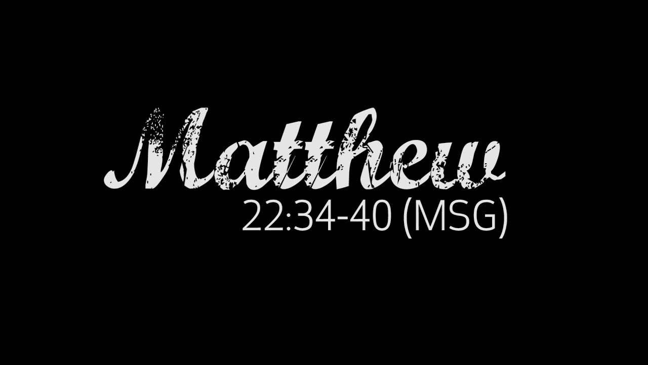 Matthew 22 34 40 Encourage Media Bible Series YouTube Matthew 22 34 40 Encourage Media Bible Series YouTube