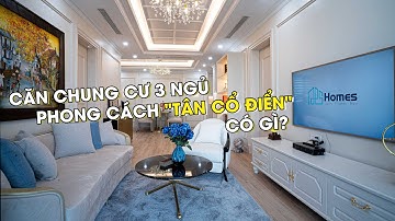 CĂN CHUNG CƯ 3 NGỦ PHONG CÁCH "TÂN CỔ ĐIỂN" CÓ GÌ? - THE ZEN - GAMUDA GARDENS || QPSHOMES - [4K]