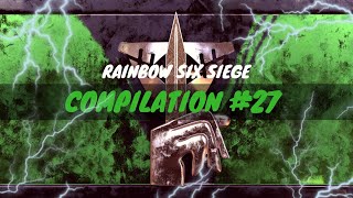 RAINBOW SIX SIEGE COMPILATION #27