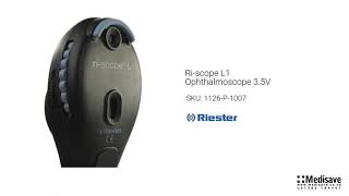 Ri scope L1 Ophthalmoscope 3 5V 1126 P 1007