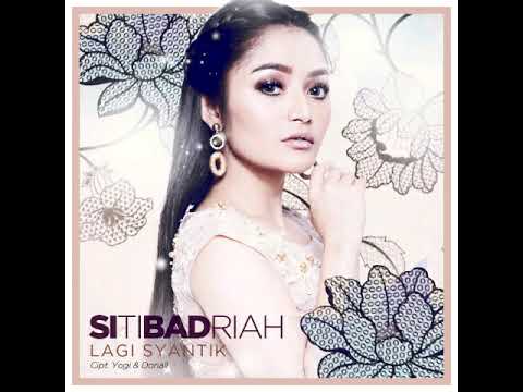 Lagi Syantik [Instrumental] Siti Badriah