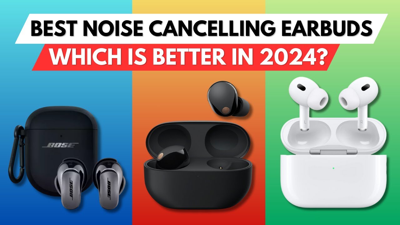 ✓ Best Noise Cancelling Earbuds 2024 - Best ANC Earbuds 2024