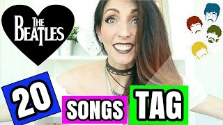 20 SONGS TAG | THE BEATLES!!!