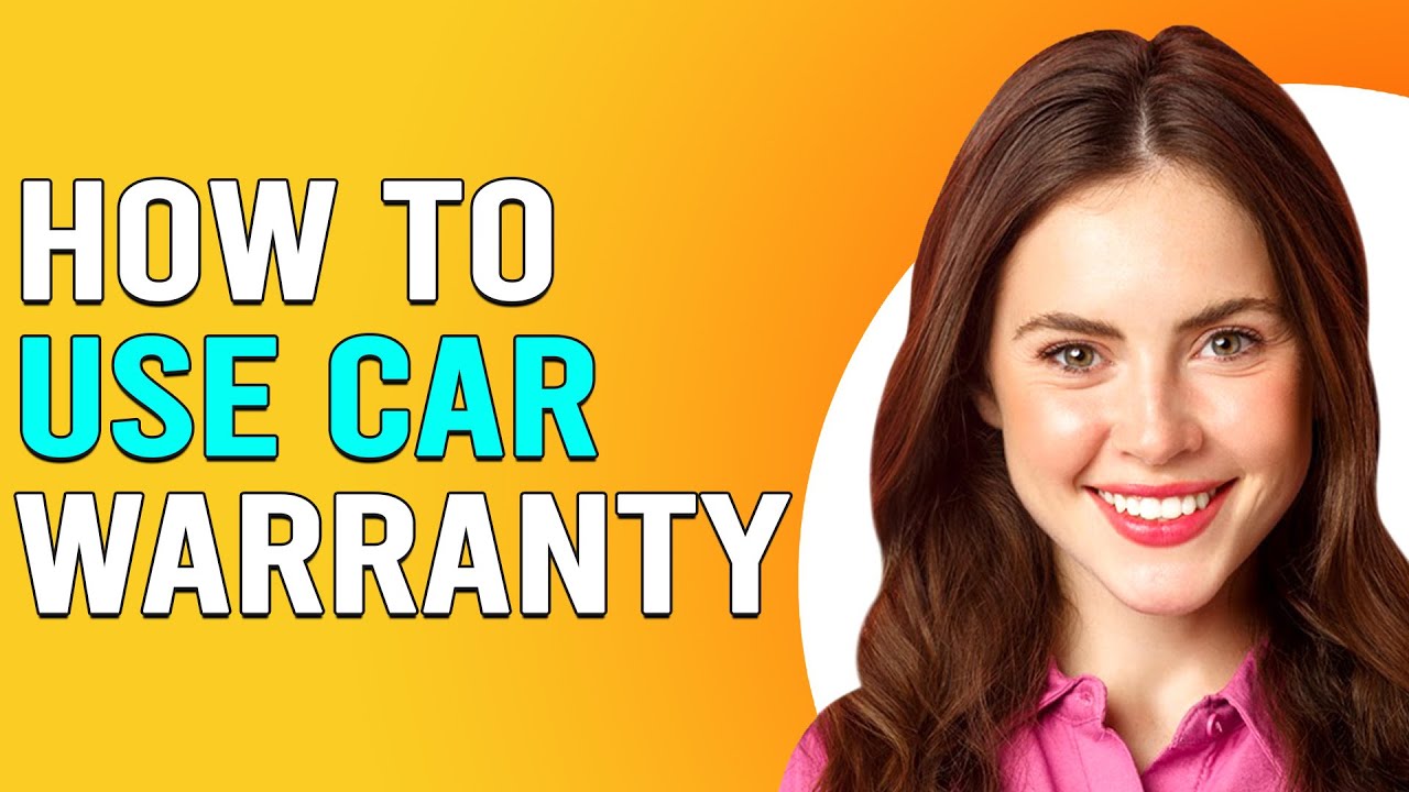 How To Use Car Warranty (How Does Warranty Work On A Car?) YouTube
