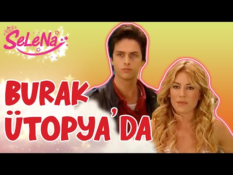 Burak, Selena'nın Ütopya'lı olduğunu öğrendi - Selena Özel Kolaj