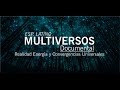 Multi-Universos Dimensiones | Documental Full Esp. Latino