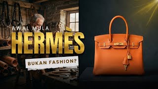 Kisah Sebenarnya Hermès: Dari Pelana Kuda 🐎 ke Tas Miliaran 👜 💸