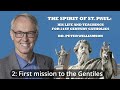 Spirit of Saint Paul 02: First Mission to the Gentiles — Dr. Peter Williamson