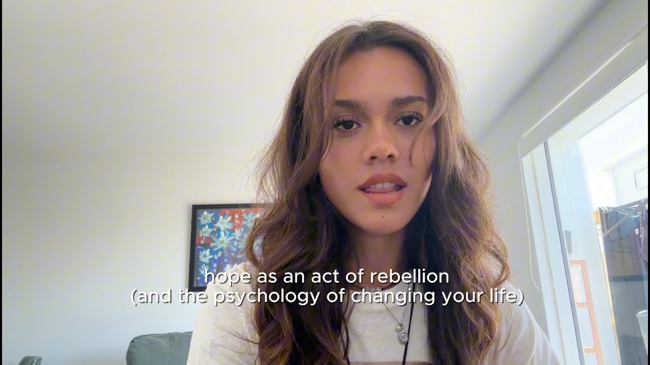 Hope as an Act of Rebellion (and the psychology of changing your life ...