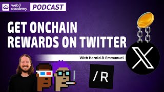 Get Onchain Rewards for Community Engagement on Twitter | Harold & Emmanuel @ Reach