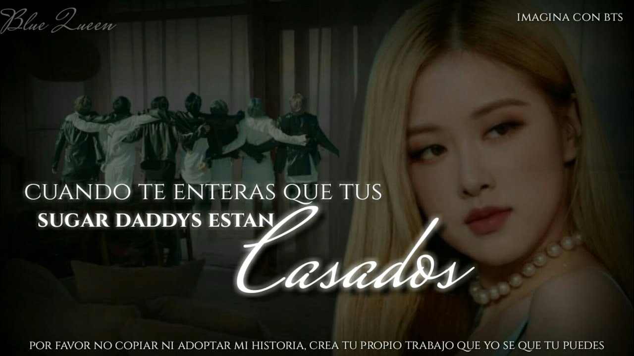 ˛ʾ୧꫶⌗🙊imagina con BTS❜┇❝cuando te enteras que tus sugar daddys estan casados ❞