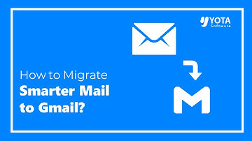 How to Migrate Smarter Mail to Gmail Account Quickly?