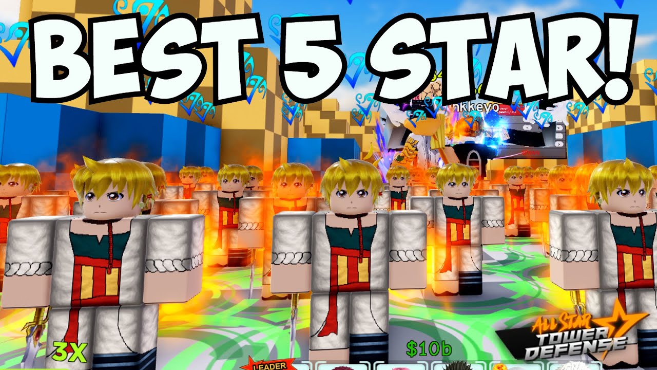 NEW!* Best 5 Star in All Star Tower Defense?