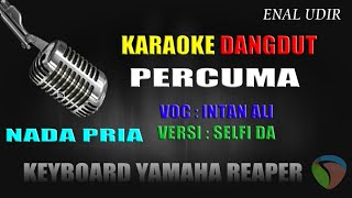 Karaoke Dangdut Percuma Nada Pria - Intan Ali || Cover Dangdut Terbaru