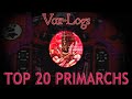 Top 20 Primarchs - Vox-Logs