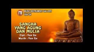 SANGHA YANG AGUNG DAN MULIA