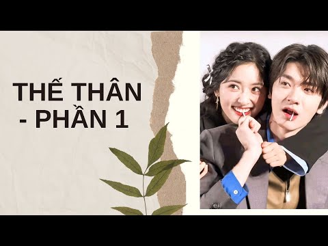 Video [Review Truyện] THẾ THÂN - PHẦN 1 || CỦ CẢI ĐÁNG YÊU #truyenaudio - youtube