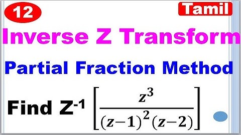 TPDE | MA3351| Unit 5| Z Transform | Inverse Z Transform in Tamil | Partial Fraction Method in Tamil
