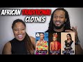 GUESS WHICH IS OUR FAVORITE! American Couple Reacts "15 Super Beautiful African Traditional Clothes"
