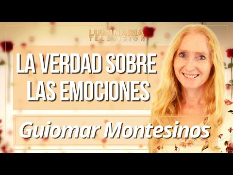 THE TRUTH ABOUT EMOTIONS with GUIOMAR MONTESINOS