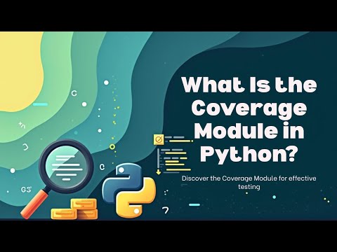 What Is the Coverage Module in Python?
