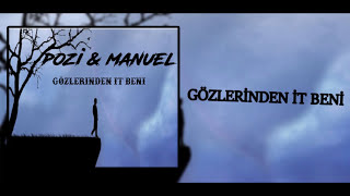 Pozi V Manu - Gözlerinden İt Beni 