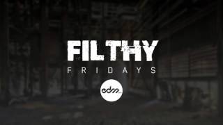 [Trap] Sirenz - On Your Mind | edm.com Presents: Filthy Fridays (Week #15)