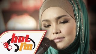 SITI NURHALIZA - YA RASULULLAH (LIVE) - Akustik Hot - #HotTV