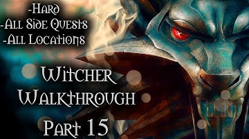 Witcher Walkthrough Part 15 (Hard + All Side Quests)