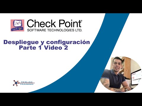 NGFW Checkpoint GAIA Parte 1 Video 2 (Despliegue y configuración )