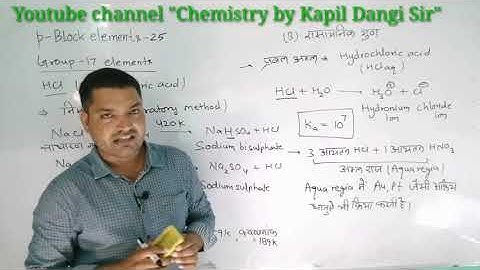 p-Block elements-25(Hydrochloric acid-Synthesis,properties,uses,Oxoacids of halogens