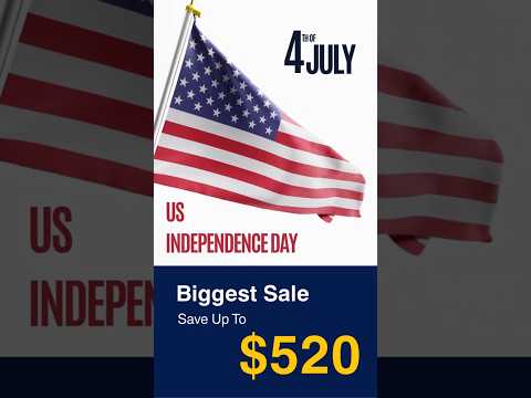 US Independence Day Sale | Save Up to $520 – Limited Time Offer