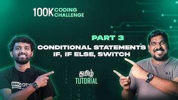 Part 3 | Conditional Statements IF, IF ELSE, SWITCH | C Programming Tamil Tutorial