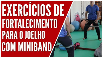 EXERCICIOS para FORTALECIMENTO do JOELHO com MINIBAND