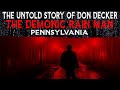 The Untold Story Of Don Decker The Demonic Rain Man Pennsylvania