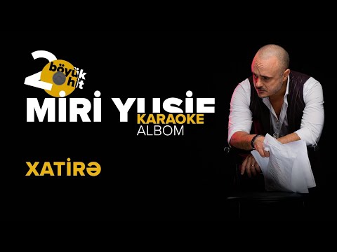 Miri Yusif — Xatirə | Karaoke Version