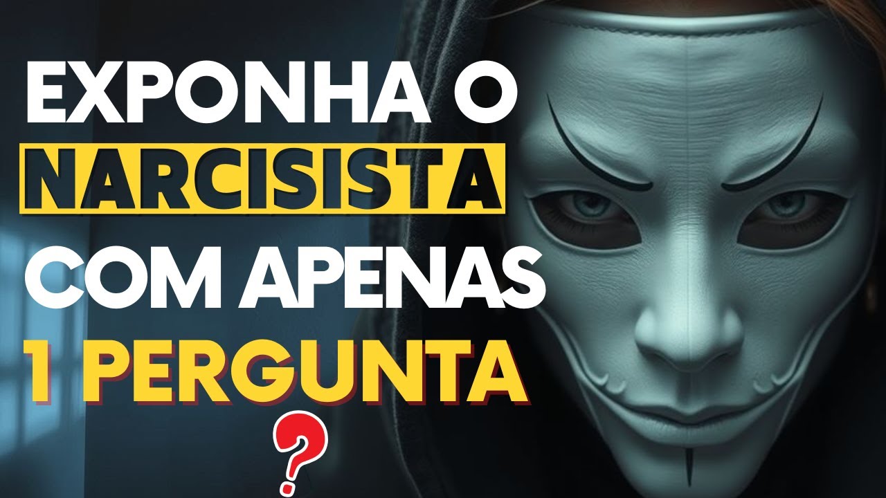Exponha um Narcisista com Apenas 1 Pergunta |  Chocante, Mas Funciona!
