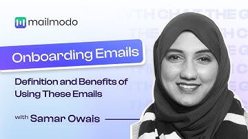 Onboarding Emails: Definition and Benefits of Using These Emails