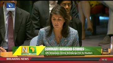 UN Imposes Arms Embargo On South Sudan |Network Africa|