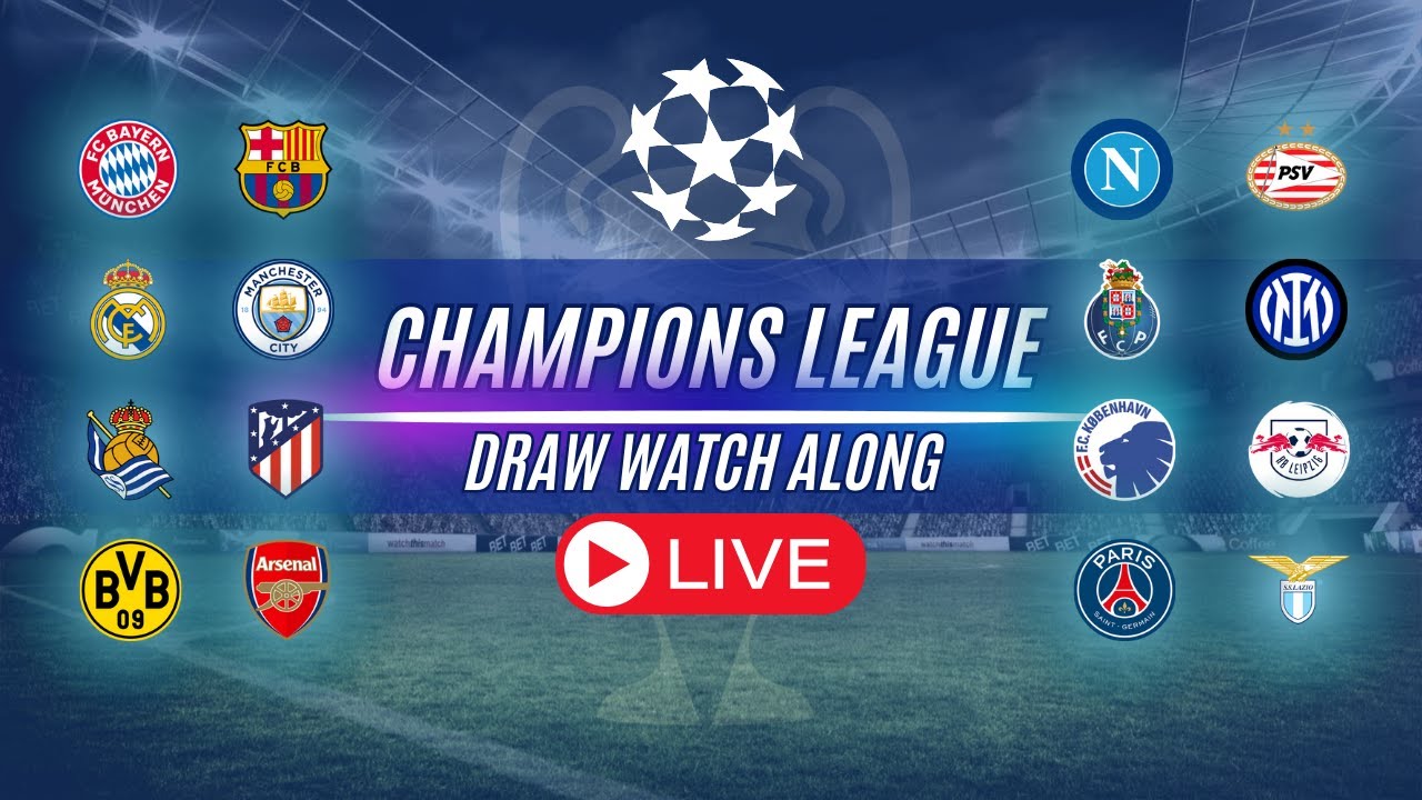 Where To Watch Live Champions League 🔴LIVE - CHAMPIONS LEAGUE DRAW WATCH ALONG 🏆⚽ - YouTube