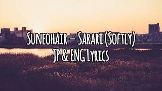 Suneohair – Sarari (Softly) | Japanese/English Lyric Video