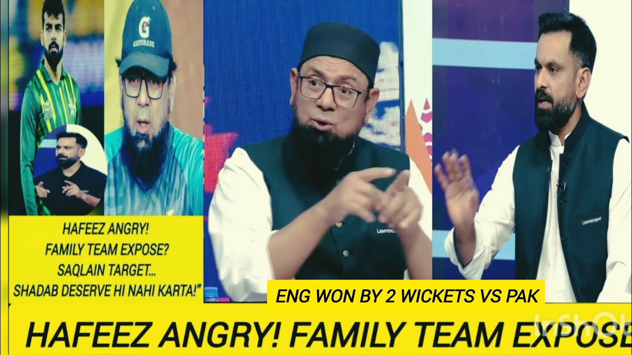 PAK vs ENG | England Win by 2 Wickets | Mohammad Hafeez Angry Team Ya Family Blasts Shadab Khan