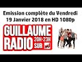 Guillaume radio sur nrj  emission du vendredi 19 janvier 2018