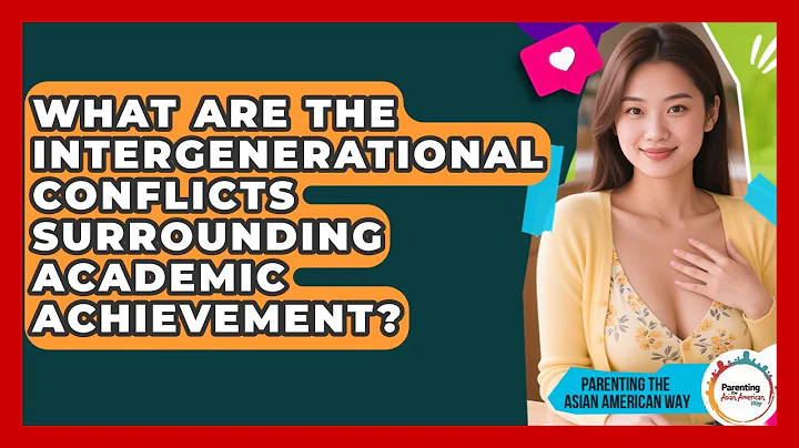 What Are the Intergenerational Conflicts Surrounding Academic Achievement?