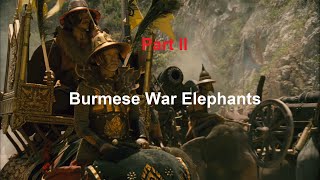 Burmese War Elephants: Military Analysis & Battlefield Performance MYANMAR Documentary Part 2