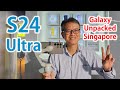 Samsung galaxy s24 unpacked singapore