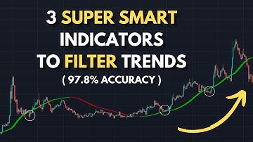 TOP 3 Super SMART Indicators 🤑 To Filter The Trend (97.8% ACCURACY RATE)